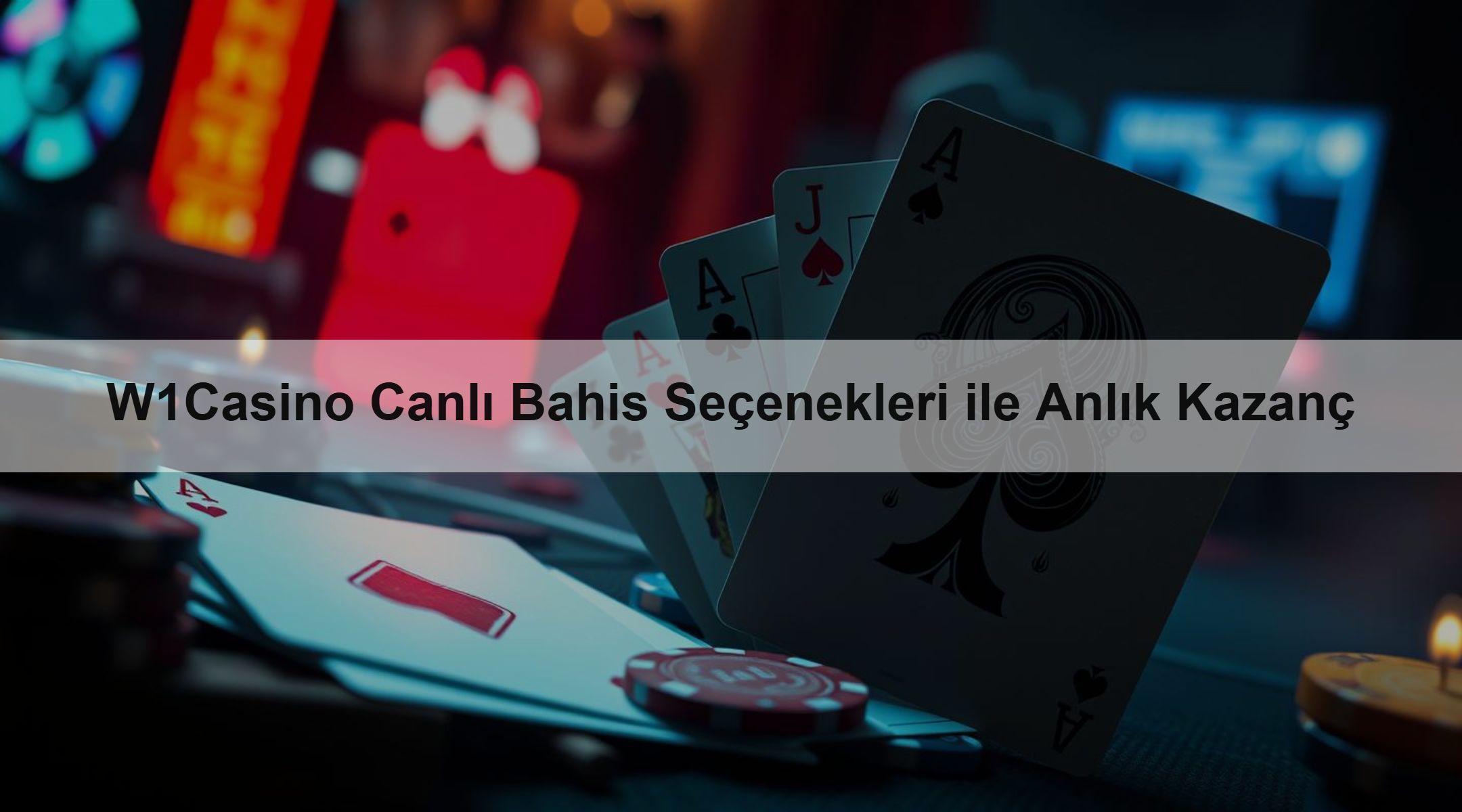 W1Casino Canlı Bahis Seçenekleri ile Anlık Kazanç